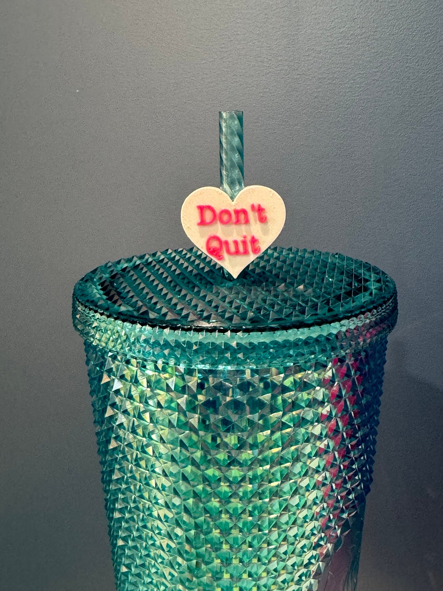 Don't Quit Valentine's Day Straw Topper | Conversation Hearts | Starbucks Charms | Inspirational/ Motivational Straw Toppers