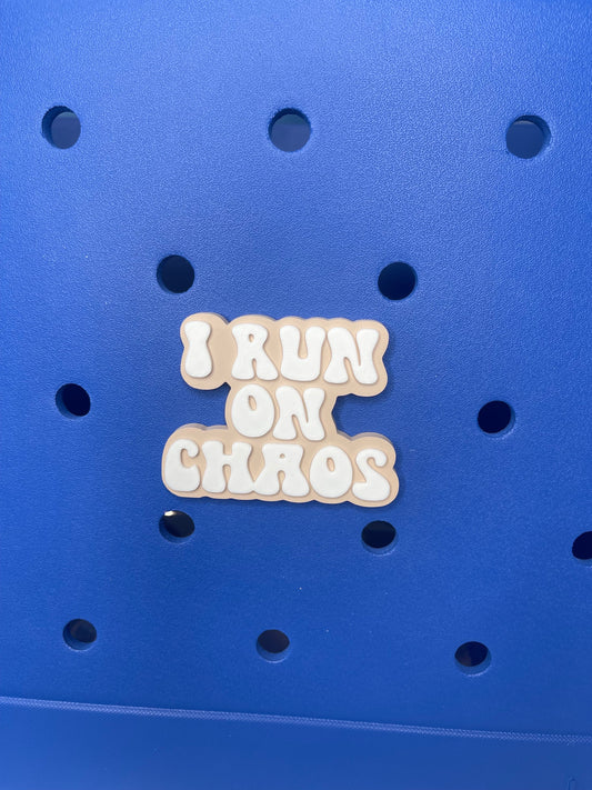 I Run on Chaos Bogg Bag Charm | Bogg Bag Accessories | Bogg Bag Charms | Bogg Bag | Simply Southern Bag Charms