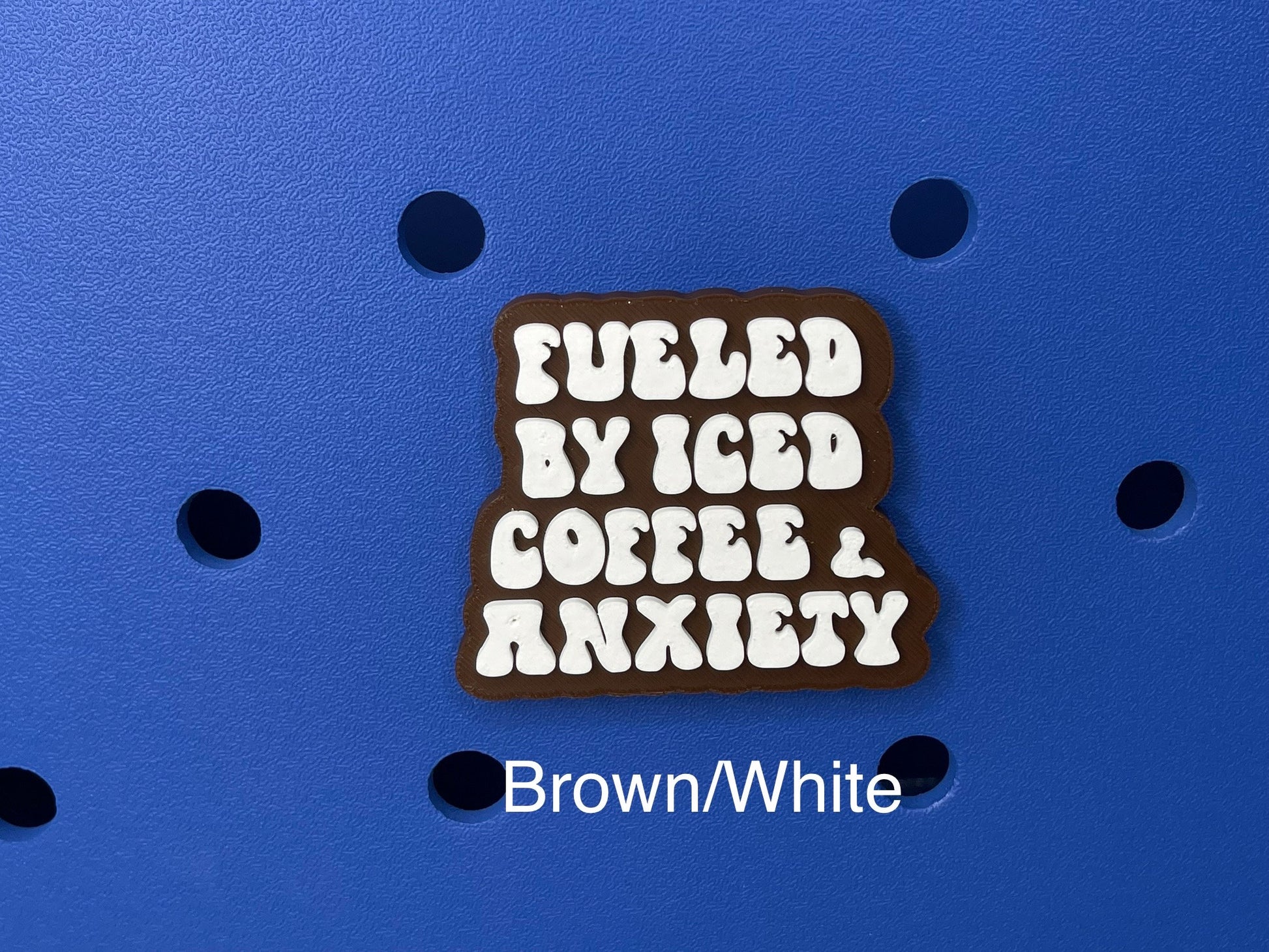 Fueled By Iced Coffee & Anxiety Bogg Bag Charm | Bogg Bag Accessories | Bogg Bag Charms | Bogg Bag | Simply Southern Bag Charms