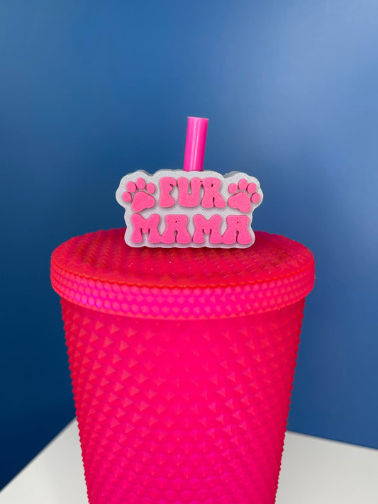 Fur Mama Straw Topper | Cup Decorations | Animal Lover | Dog/Cat